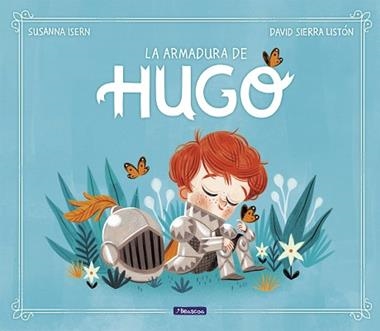 LA ARMADURA DE HUGO | 9788448859572 | SUSANNA ISERN & DAVID SIERRA