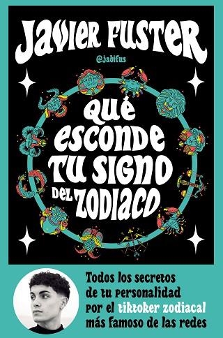 Qué esconde tu signo del  Zodiaco | 9788427049499 | Javier Fuster