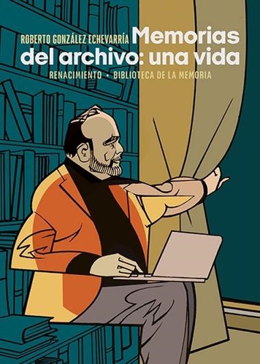Memorias del archivo: una vida | 9788418818868 | ROBERTO GONZALEZ ECHEVARRIA