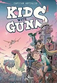 KIDS WITH GUNS | 9788412433425 | CAPITAN ARTIGLIO