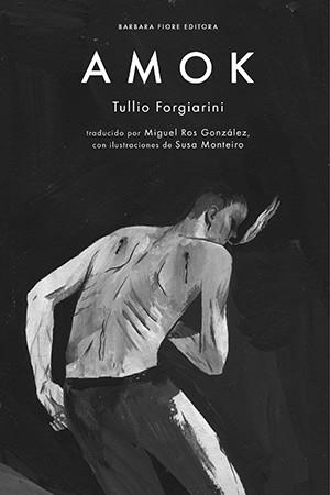 AMOK | 9788416985333 | Tullio Forgiarini