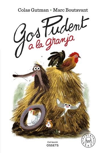 GOS PUDENT A LA GRANJA | 9788418733819 | COLAS GUTMAN & MARC BOUTAVANT