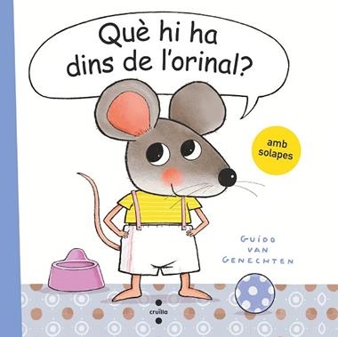 QUÈ HI HA DINS DE L'ORINAL? | 9788466150170 | GUIDO VAN GENECHTEN