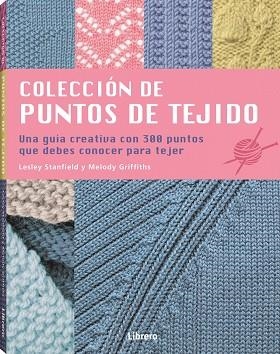 COLECCION DE PUNTOS DE TEJIDO | 9789463595797 | LESLEY STANDFIELD