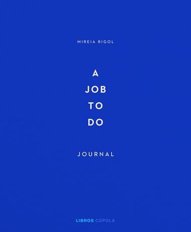 A job to do | 9788448029340 | Mireia Rigol