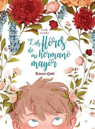 Las flores de mi hermano mayor | 9788491749196 | Gaëlle Gueniller