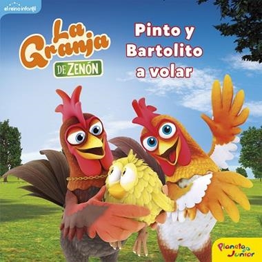 La granja de Zenón Pinto y Bartolito a volar | 9788408250845 | El Reino Infantil