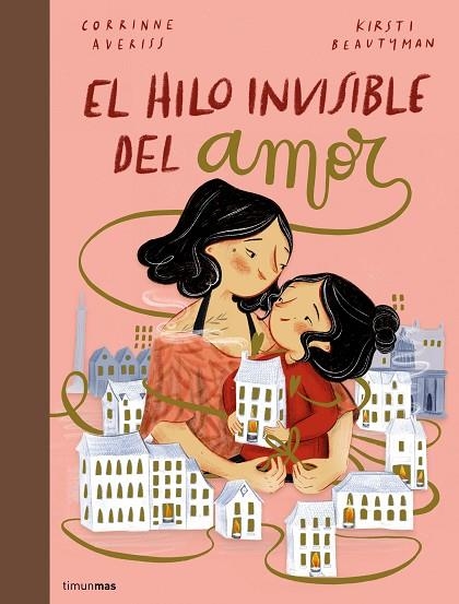 El hilo invisible del amor | 9788408251231 | Corrinne Averiss & Kirsti Beautyman