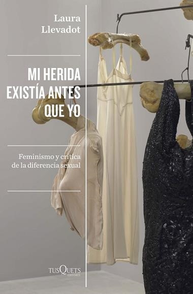 Mi herida existía antes que yo | 9788411070881 | Laura Llevadot
