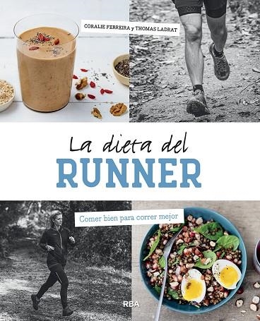 LA DIETA DEL RUNNER | 9788491876014 | CORALIE FERREIRA & THOMAS LADRAT