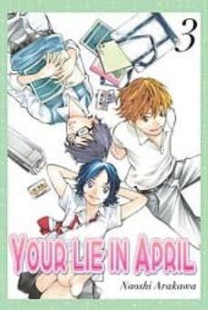 YOUR LIE IN APRIL 03 | 9788494406409 | NAOSHI ARAKAWA
