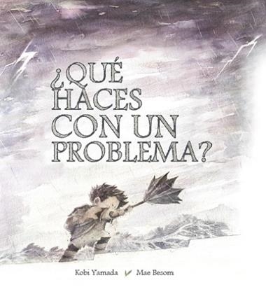 QUÉ HACES CON UN PROBLEMA? | 9788416490523 | YAMADA & BESOM