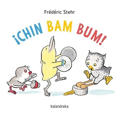 CHIN BAM BUM ! | 9788413430560 | Frédéric Stehr
