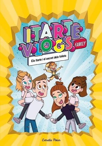 ITARTE VLOGS FAMILY 02 ELS ITARTE I EL SECRET DELS FOLLETS | 9788413891712 | Itarte