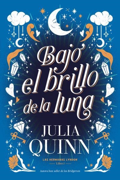 LAS HERMANAS LYNDON 01 BAJO EL BRILLO DE LA LUNA | 9788417421496 | JULIA QUINN
