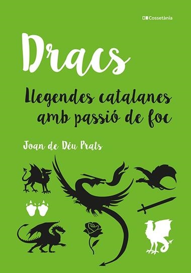 DRACS LLEGENDES CATALANES AMB PASSIÓ DE FOC | 9788413561660 | JOAN DE DEU PRATS PIJOAN