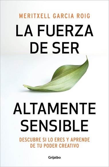 LA FUERZA DE SER ALTAMENTE SENSIBLE | 9788425361371 | MERITXELL GARCIA