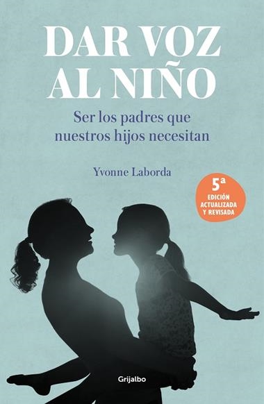 DAR VOZ AL NIÑO | 9788425362156 | YVONNE LABORDA