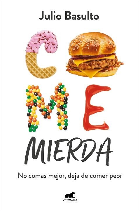 COME MIERDA | 9788418620447 | JULIO BASULTO