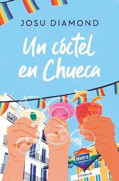 UN COCTEL EN CHUECA | 9788466671309 | JOSU DIAMOND