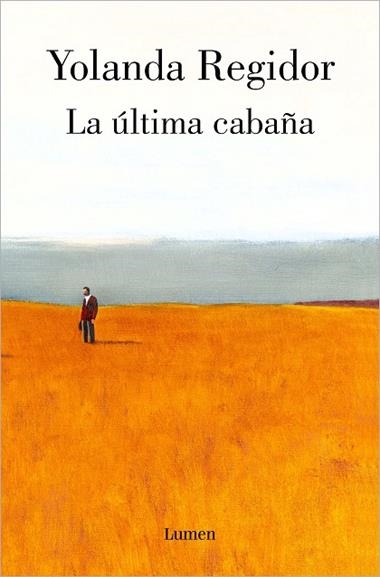 LA ULTIMA CABAÑA | 9788426410597 | YOLANDA REGIDOR