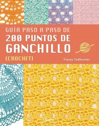 200 PUNTOS DE GANCHILLO | 9789463592741 | TRACY TODHUNTER