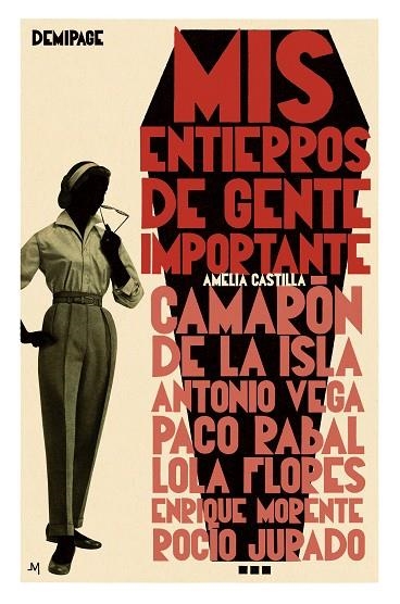 Mis entierros de gente importante | 9788494221736 | AMALIA CASTILLA