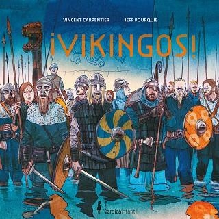 ¡Vikingos! | 9788418930904 | VINCENT CARPENTIER