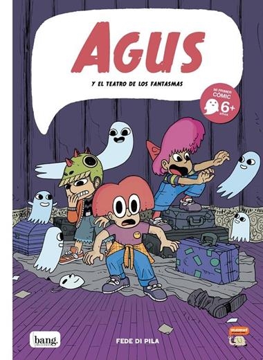 Agus y el teatro de los fantasmas | 9788418101564 | FEDE DI PILA