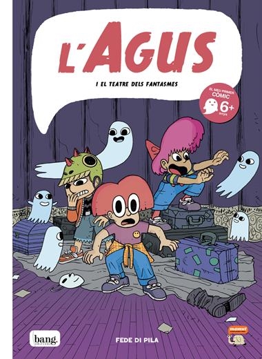 L'Agus i el teatre dels fantasmes | 9788418101571 | DI PILA,FEDE