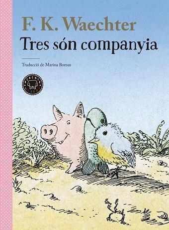 Tres són companyia | 9788418733956 | F. K. Waechter