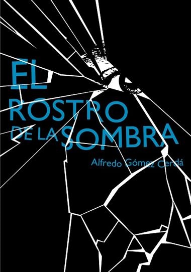 El rostro de la sombra | 9788467548150 | Alfredo Gómez Cerdá
