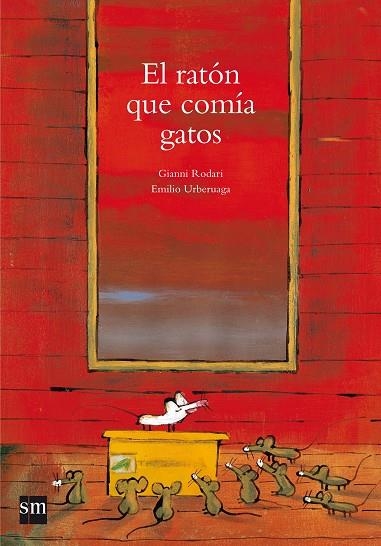 El ratón que comía gatos | 9788467552485 | Gianni Rodari
