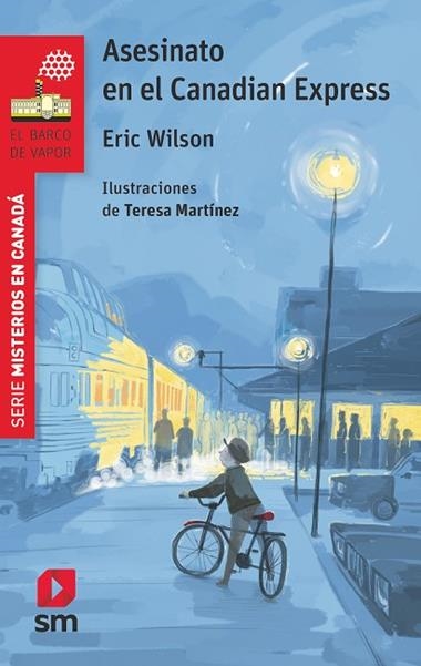 Asesinato en el Canadian Express | 9788467589214 | ERIC WILSON & TERESA MARTINEZ