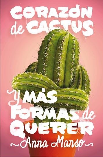 Corazón de cactus | 9788467597714 | Anna Manso Munné