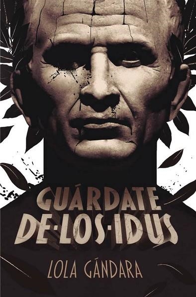 Guárdate de los idus | 9788491073376 | Lola Gándara