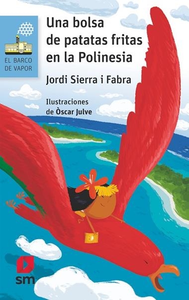 Una bolsa de patatas fritas en la Polinesia | 9788491073253 | Jordi Sierra i Fabra