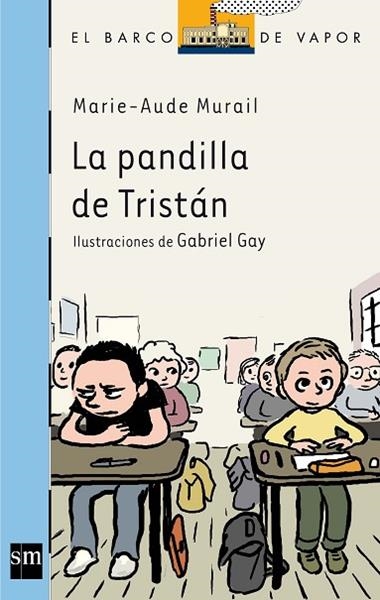 La pandilla de tristán | 9788467552430 | Marie-Aude Murail