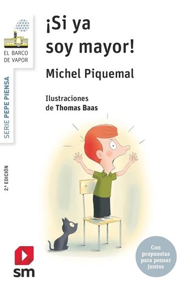 Pepe piensa Pero si ya soy mayor | 9788491077404 | Michel Piquemal