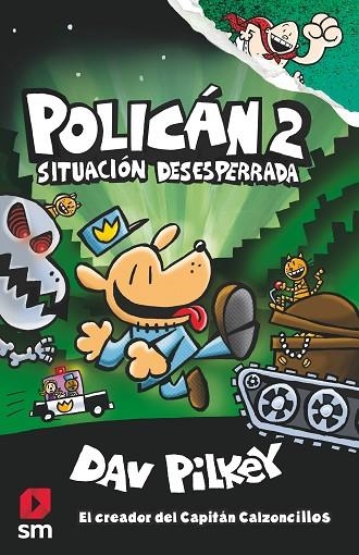 POLICAN 02 SITUACION DESESPERRADA | 9788491077411 | Dav Pilkey
