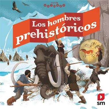 Los hombres prehistóricos | 9788491078289 | Christophe Chaffardon