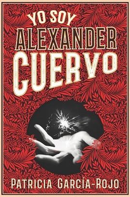 Yo soy Alexander Cuervo | 9788491825159 | Patricia García-Rojo Cantón