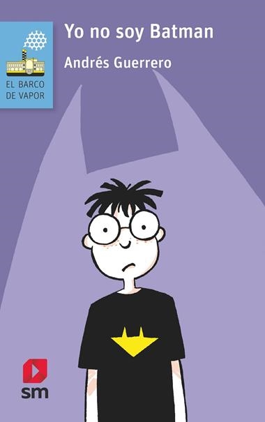 Yo no soy Batman | 9788491825135 | Andrés Guerrero