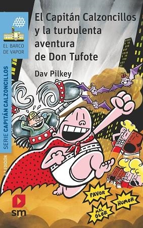 Capitan Calzoncillos y la turbulenta aventura de Don Tufote | 9788491825456 | Dav Pilkey