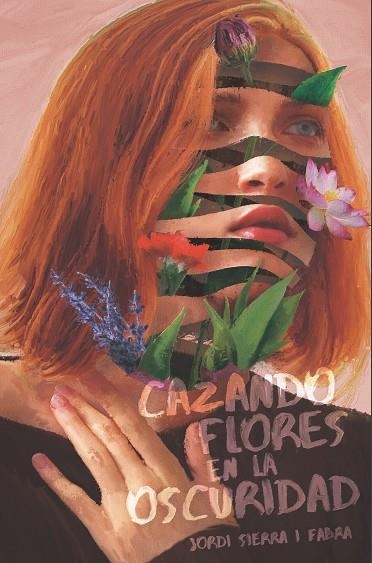 Cazando flores en la oscuridad | 9788413920122 | Jordi Sierra i Fabra