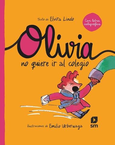 Olivia no quiere ir al colegio | 9788413922300 | Elvira Lindo