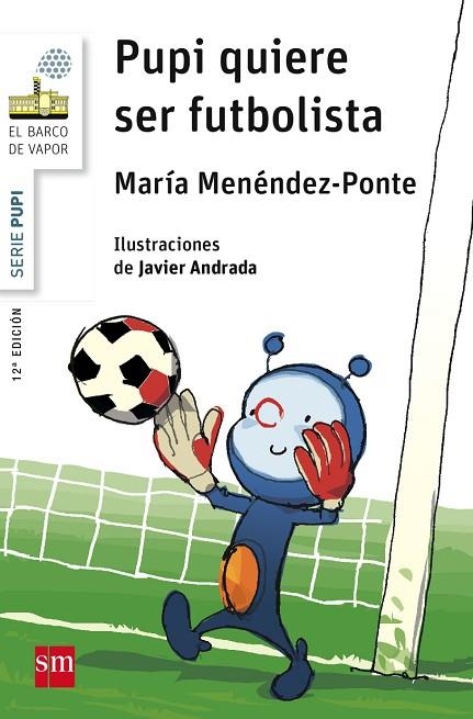 Pupi quiere ser futbolista | 9788467576931 | MARIA MENENDEZ PONTE