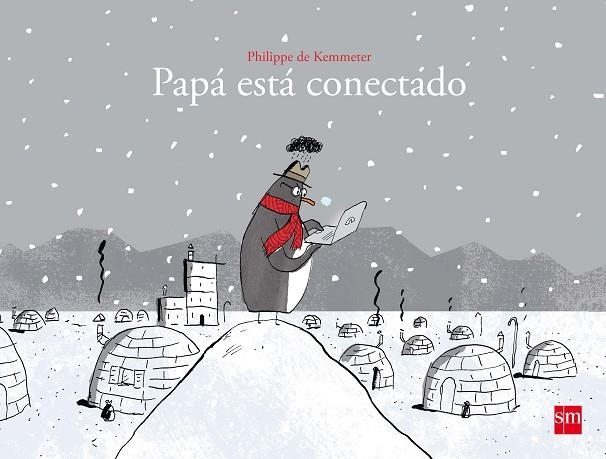 Papá esta conectado | 9788467591798 | Philippe De Kemmeter