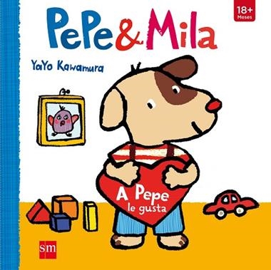 A Pepe le gusta | 9788467591156 | Yayo Kawamura