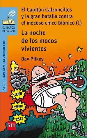 La noche de los mocos vivientes | 9788467585650 | Dav Pilkey